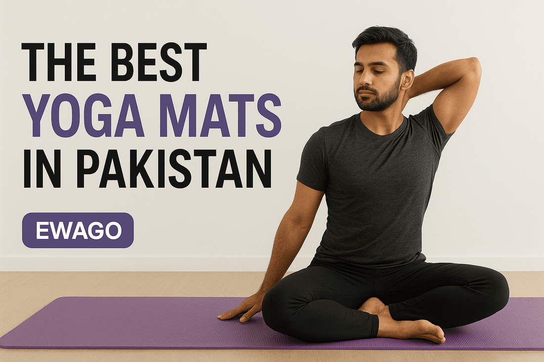 The Best Yoga Mats in Pakistan: Ewago’s Comprehensive Guide - Ewago